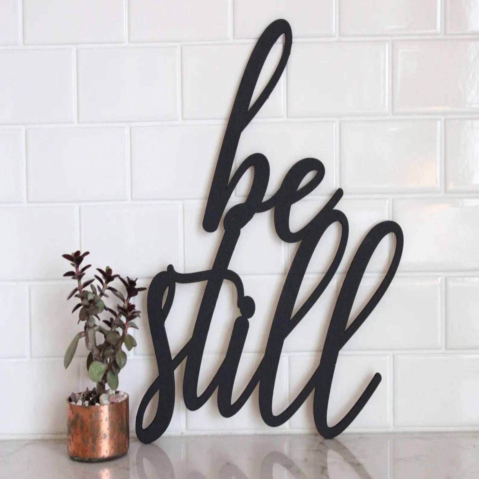 Be Still Sign
