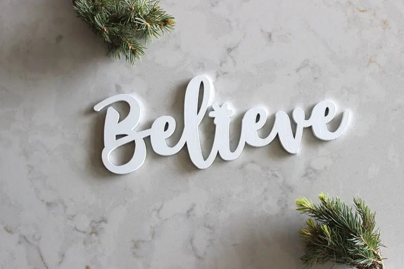 Believe Sign