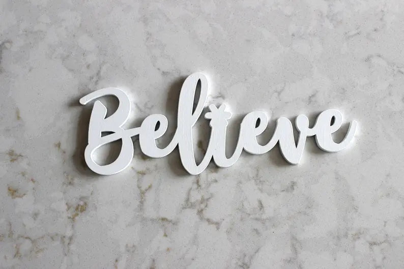 Believe Sign