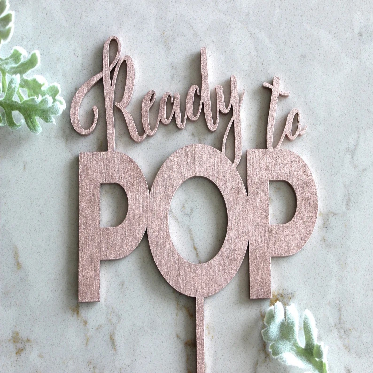Ready to Pop Cake Topper