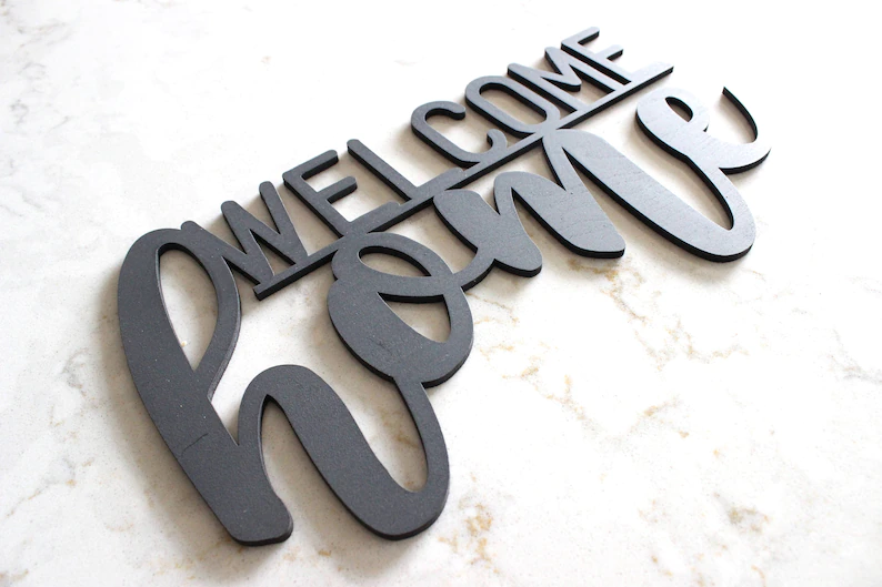 Welcome Home Sign