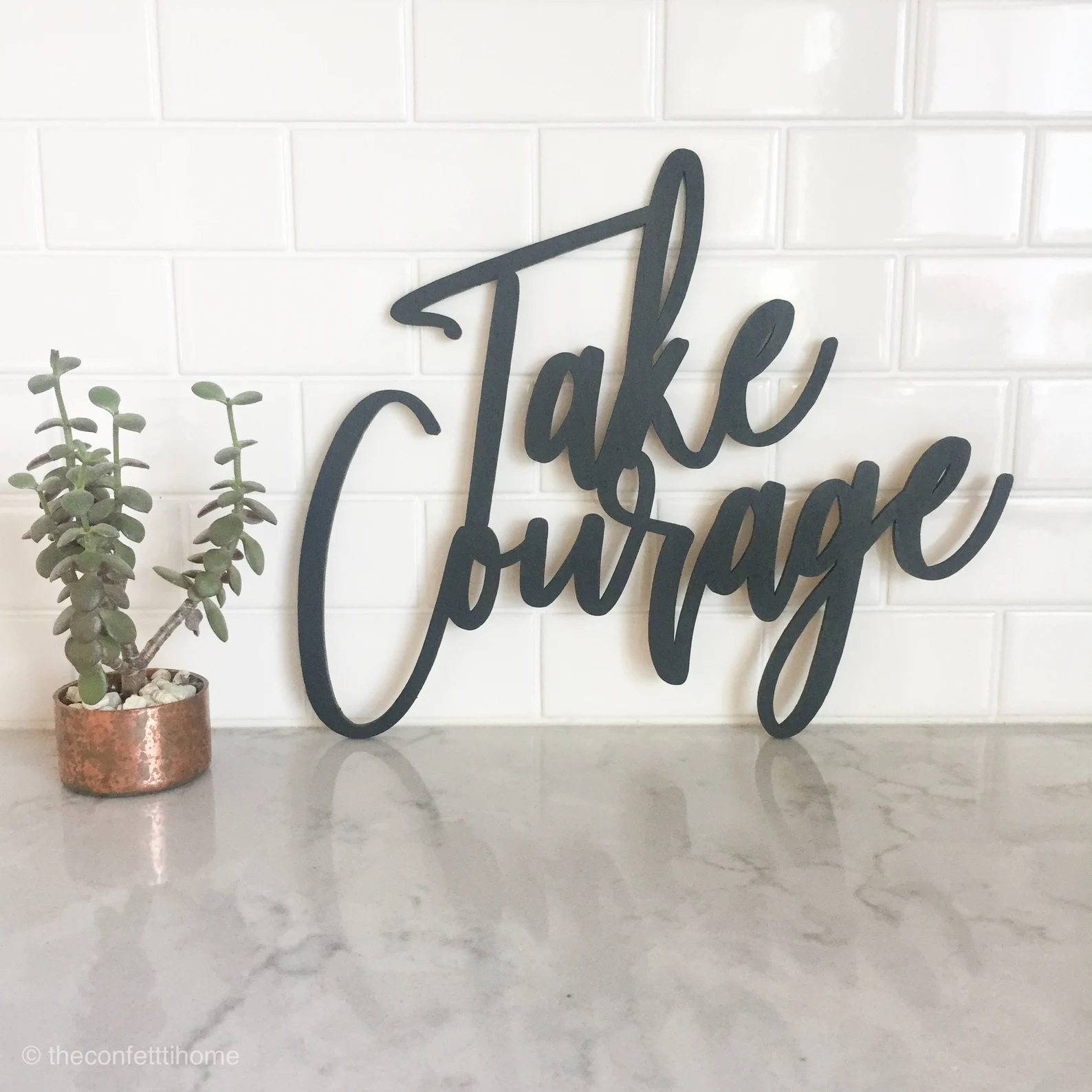 Take Courage Sign
