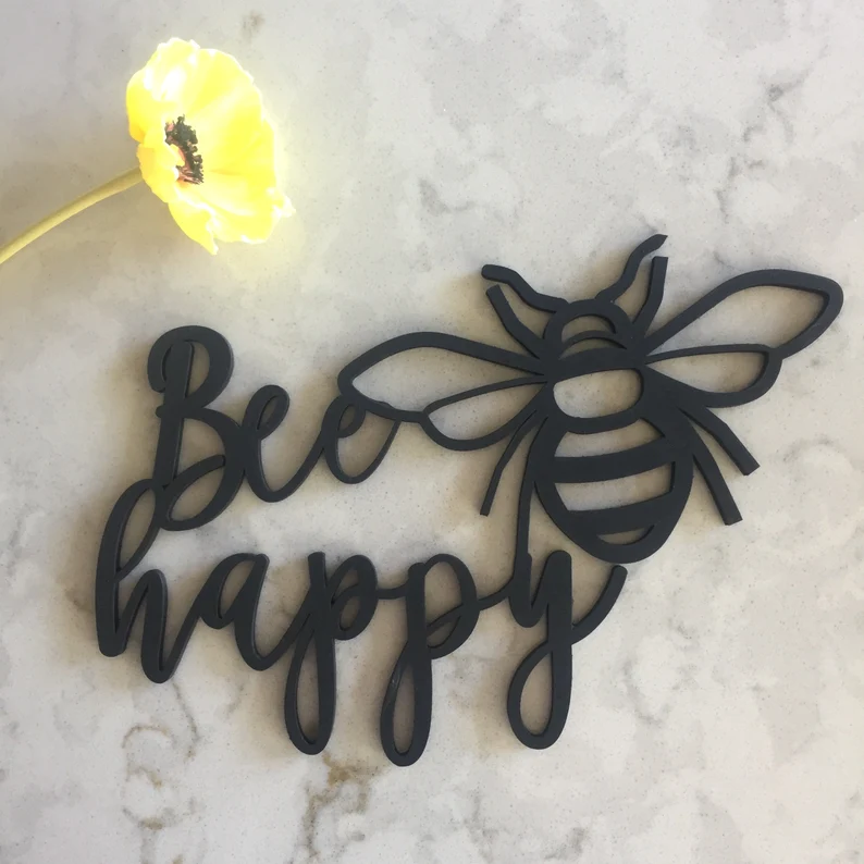 Bee Happy Sign
