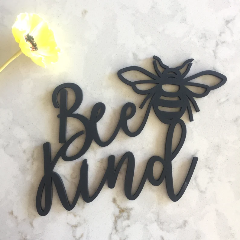 Bee Kind Sign