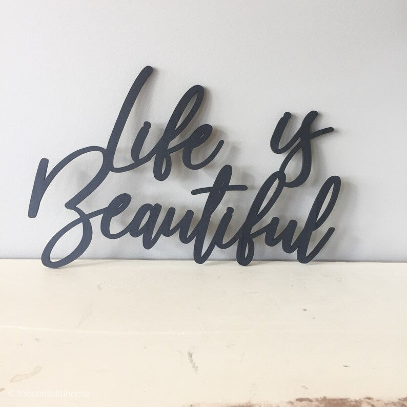 Life is Beautiful Sign
