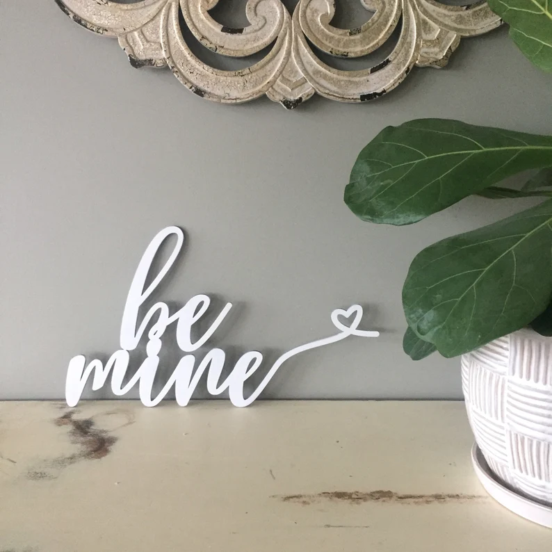 Be Mine Sign