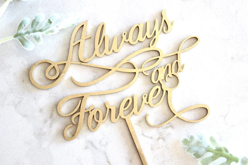 Always and Forever Cake Topper